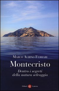 Montecristo. Dentro i segreti della natura selvaggia