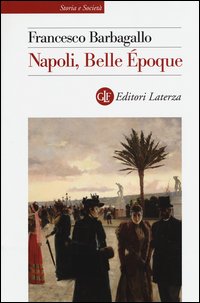 Napoli, Belle Époque (1885-1915)