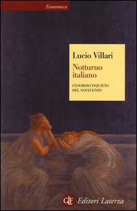 Notturno italiano. L'esordio inquieto del Novecento