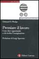 Premiare il lavoro