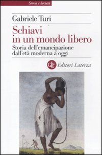 Schiavi in un mondo libero