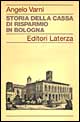 Storia della Cassa di Risparmio in Bologna