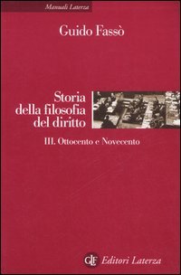Storia della filofia del diritto. Vol. 3: Ottocento e Novecento.