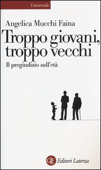 Troppo giovani, troppo vecchi