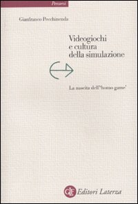 Videogiochi e cultura della simulazione