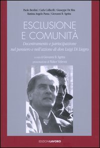 Esclusione e comunità. Decentramento e partecipazione nel pensiero e nell'azione di don Luigi Di Liegro