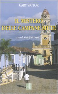 Il mistero delle campane mute