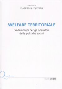 Welfare Territoriale. Vademecum Per Gli Operatori Delle Poli
