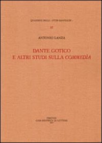 Dante gotico e altri studi sulla Commedia