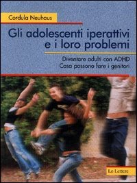 Gli adolescenti iperattivi e i loro problemi