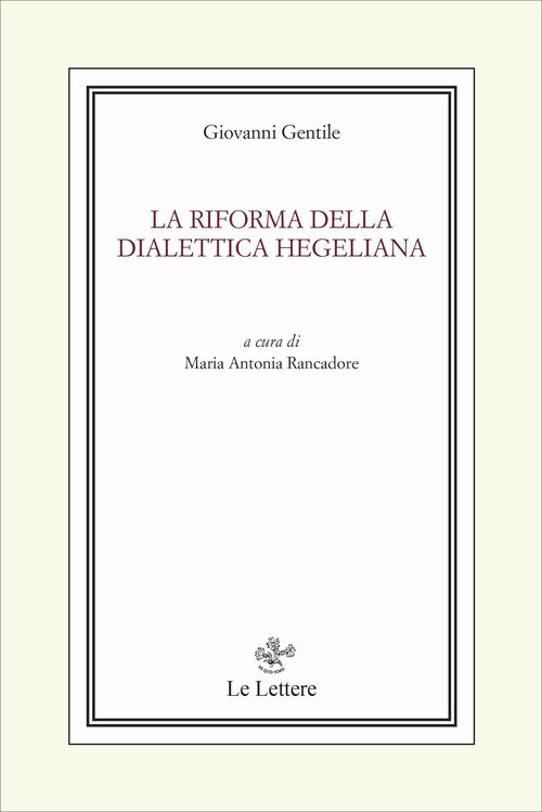 La riforma della dialettica hegeliana