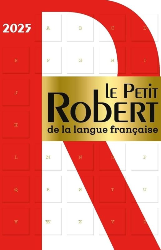Le petit Robert de la langue française 2025