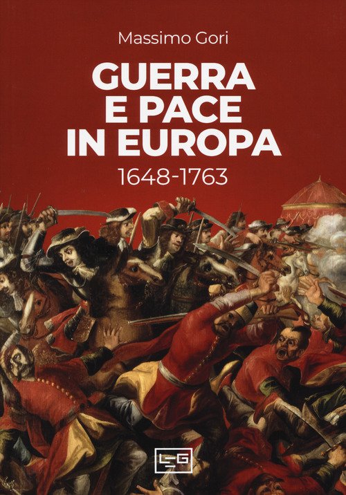 Guerra e pace in Europa 1648-1763