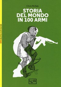 Storia del mondo in 100 armi