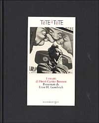 Tête à tête. I ritratti di Henri Cartier-Bresson