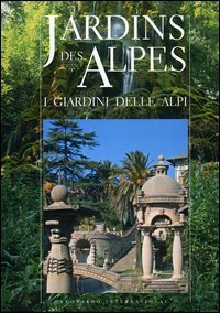 Jardins des Alpes­I giardini delle Alpi