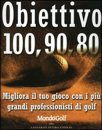 Obiettivo 100, 90, 80