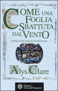 Come una foglia sbattuta dal vento. I misteri dell'Abbazia di Hawkenlye