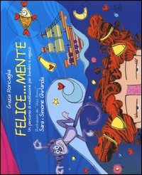 Felice...mente. Un percorso di meditazione per bambini e ragazzi