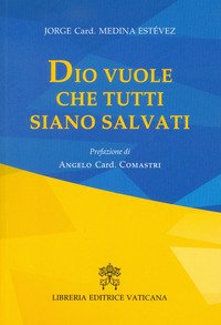 Dio vuole che tutti siano salvati