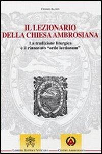 Il lezionario della Chiesa ambrosiana