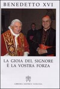 La gioia del Signore è la vostra forza