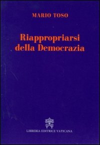 Riappropriarsi della democrazia