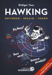 Hawking per tutti. Universo, spazio, tempo