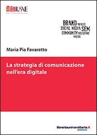 La strategia di comunicazione nell'era digitale