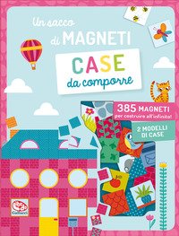 Case da comporre. Un sacco di magneti