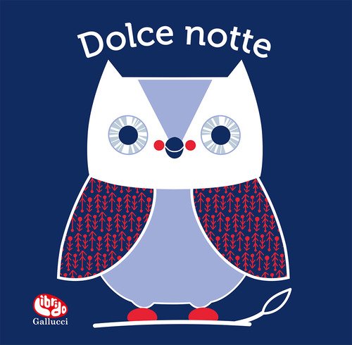 Dolce notte. Il mio primo libro di stoffa