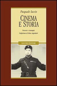 Cinema e storia. Percorsi e immagini