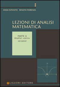 Lezioni di analisi matematica. Vol. 1: Analisi «Zero».