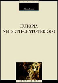 L'utopia nel Settecento tedesco