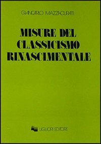 Misure del classicismo rinascimentale