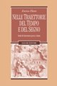 Nelle traiettorie del tempo e del segno. Studi di letteratura greca e latina