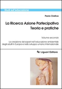 Ricerca Azione Partecipativa. Teoria E Pratiche. (la)