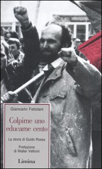 Colpirne uno educarne cento