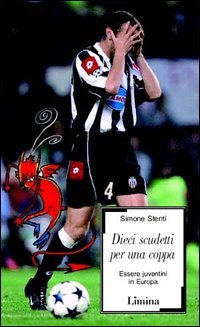 Dieci scudetti per una coppa