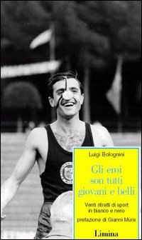 Gli eroi son tutti giovani e belli