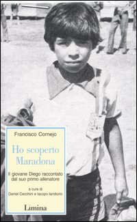 Ho scoperto Maradona