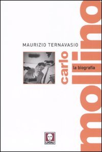 Carlo Mollino. La biografia