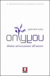 Only you