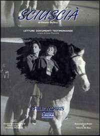 «Sciuscià» di Vittorio De Sica. Letture, documenti, testimonianze