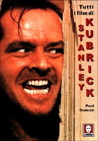 Tutti i film di Stanley Kubrick