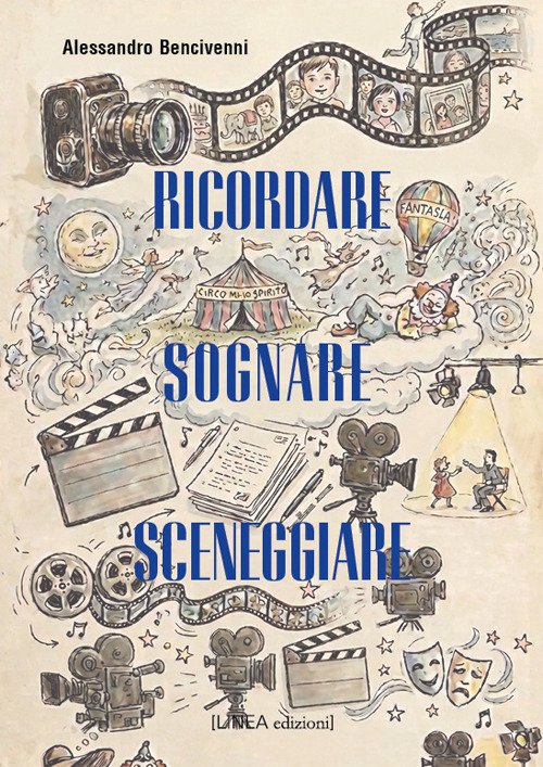 Ricordare, sognare, sceneggiare