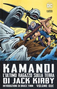 Kamandi. L'ultimo ragazzo sulla terra