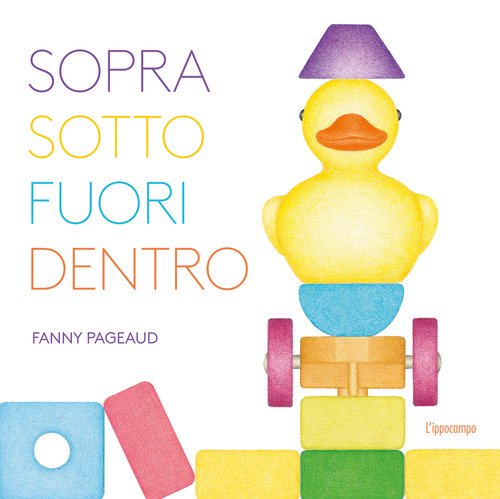 Sopra, sotto, fuori, dentro