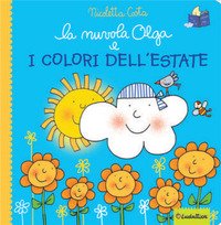 La nuvola Olga e i colori dell'estate