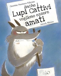 Anche i lupi cattivi vogliono essere amati